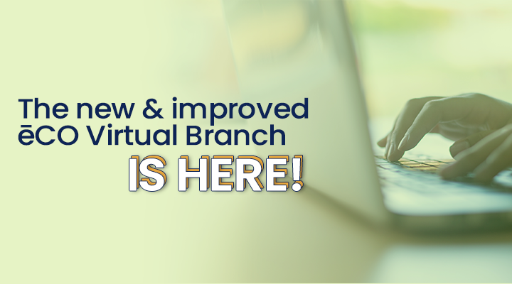 The New and Improved ēCO Virtual Branch is Here! 