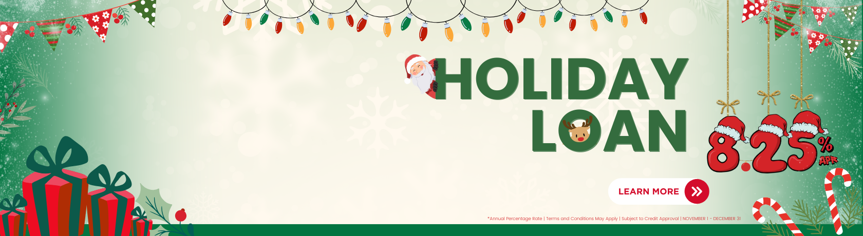 Holiday Loan | Learn More | 8.25% APR